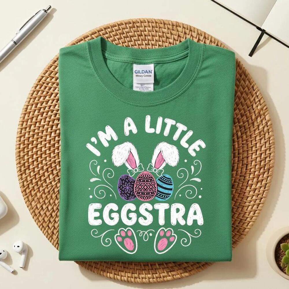 Ia?M A Little Eggstra Funny Easter Bunny Cute Shirt, Funny Easter Bunny Shirt